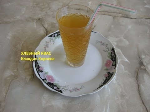 How to make kvass from bread - 11 step by step recipes
